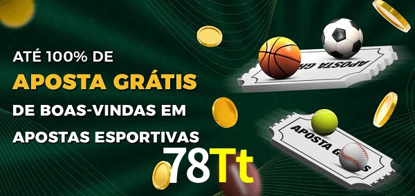 78Tt Ate 100% de Aposta Gratis